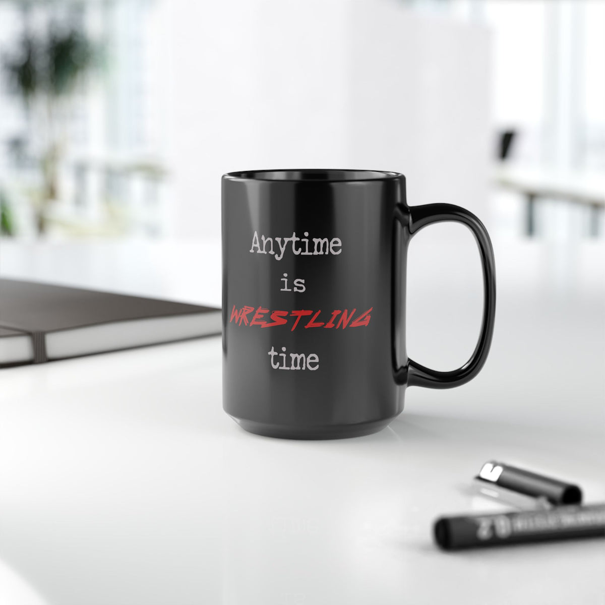 Anytime is Wrestling Time Coffee Mug 15oz